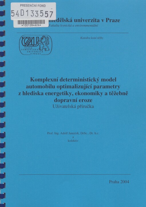 Komplexní deterministický model automobilu optimalizující parametry z hlediska energetiky, ekonomiky a těžebně dopravní eroze: uživatelská příručka
