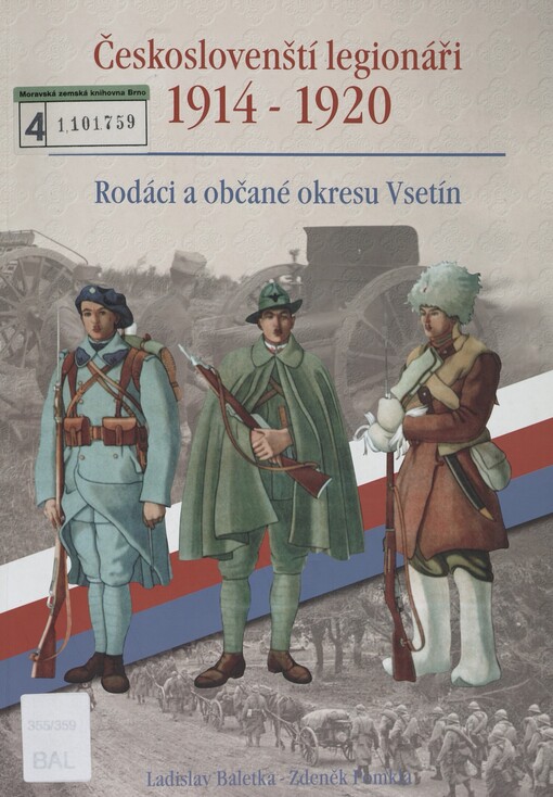 Českoslovenští legionáři 1914-1920: rodáci a občané okresu Vsetín