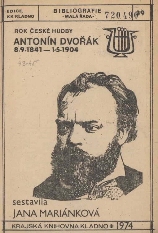 Antonín Dvořák: 8.9. 1841-1.5. 1904 : Výběrová bibliografie o životě a díle