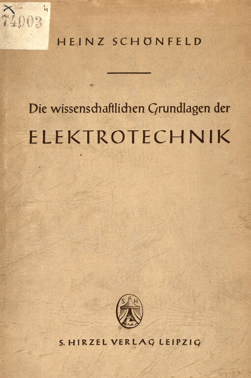 Die wissenschaftlichen Grundlagen der Elektrotechnik