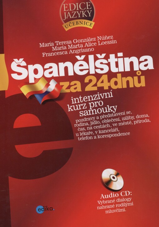 Španělština za 24 dnů: intenzivní kurz pro samouky + audio CD