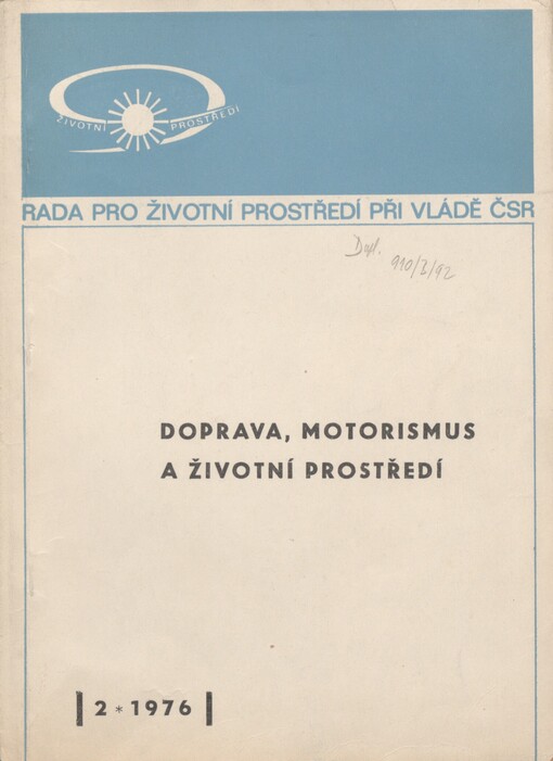 Některé otázky dopravy a motorismu ve vztahu k životnímu prostředí