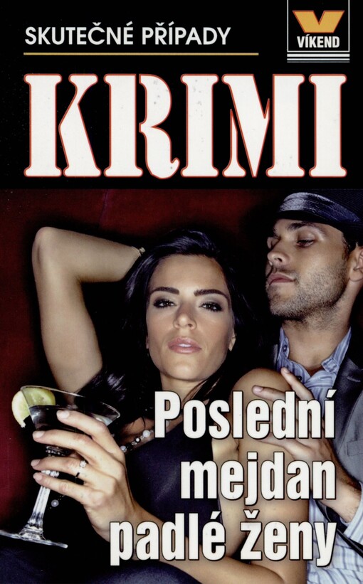 Poslední mejdan padlé ženy: skutečné kriminální případy