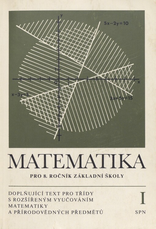 Matematika: pro 8. ročník základní školy : doplňující text pro třídy s rozšířeným vyučováním matematiky a přírodovědných předmětů