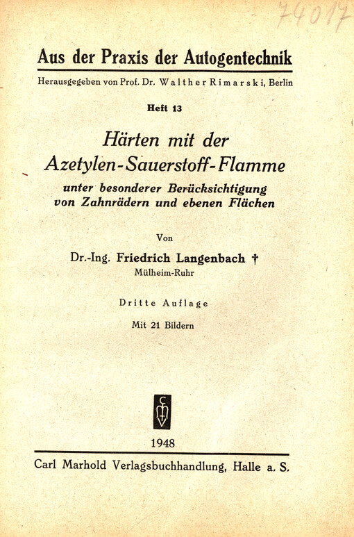 Härten mit der Azetylen-Sauerstoff-Flamme unter bes. Berücks. von Zahnrädern u. ebenen Flächen