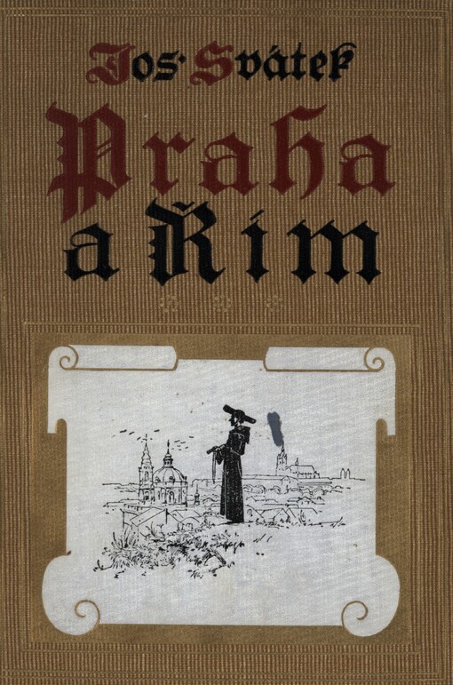 Praha a Řím: román ze XVI. století
