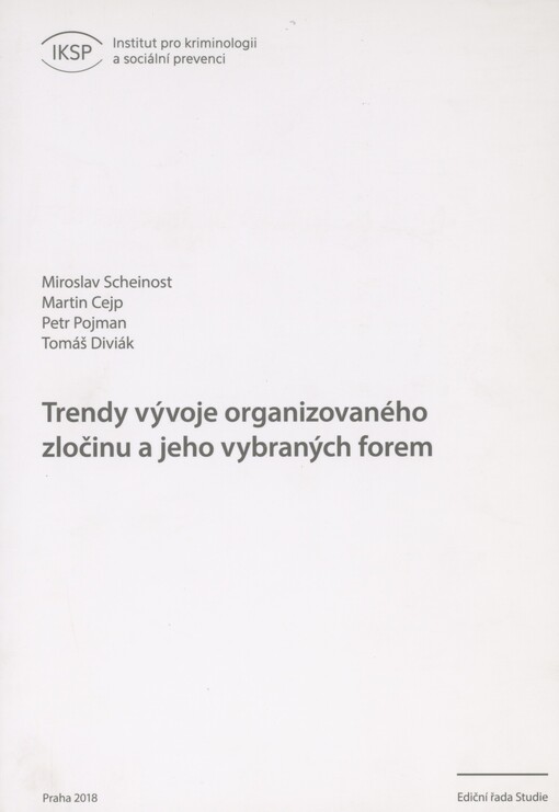 Trendy vývoje organizovaného zločinu a jeho vybraných forem