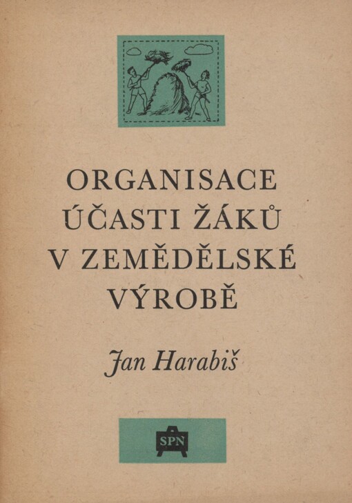 Organisace účasti žáků v zemědělské výrobě