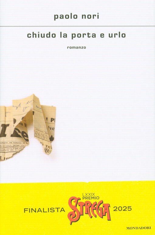 Chiudo la porta e urlo : romanzo