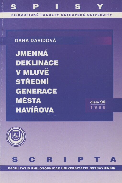 Jmenná deklinace v mluvě střední generace města Havířova