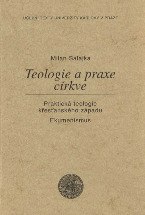 Teologie a praxe církve: praktická teologie křesťanského západu, ekumenismus