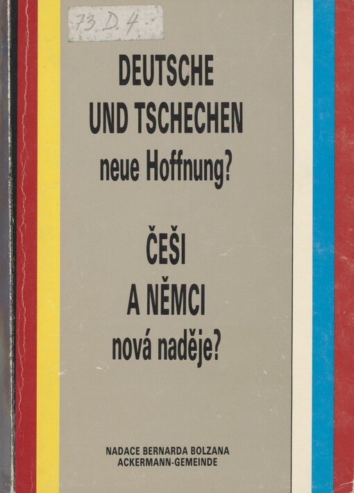 Deutsche und Tschechen neue Hoffnung? =: Češi a Němci nová naděje?