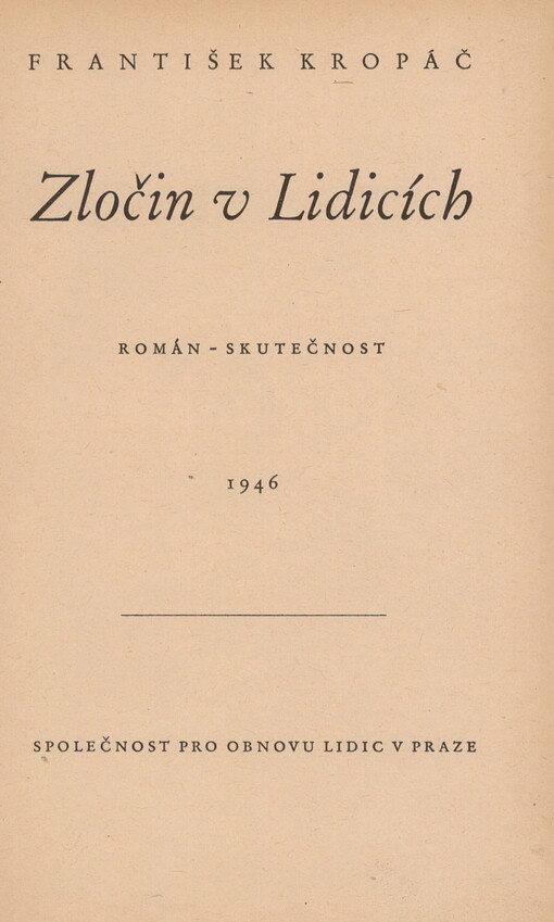 Zločin v Lidicích: Román-skutečnost
