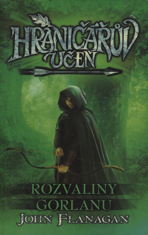 Hraničářův učeň. Kniha první. Rozvaliny Gorlanu