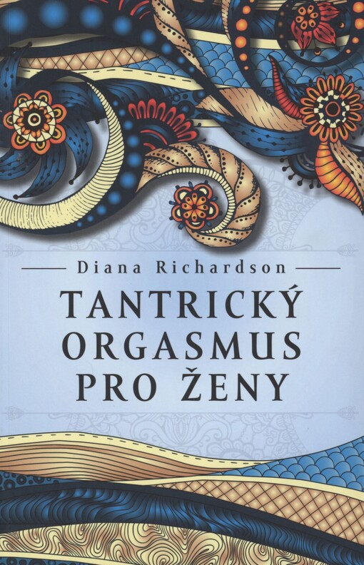 Tantrický orgasmus pro ženy