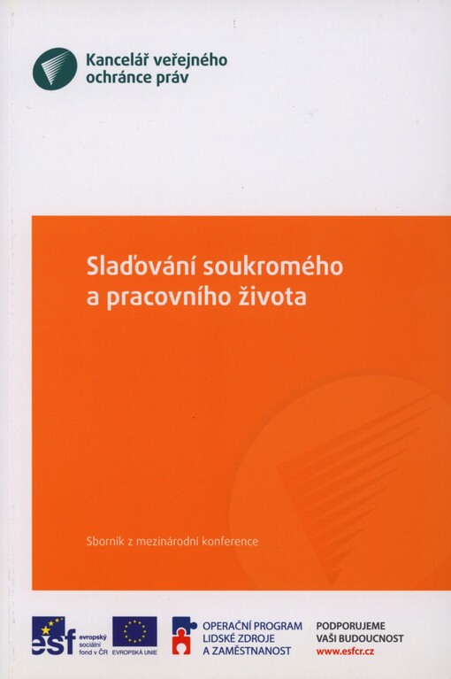 Slaďování soukromého a pracovního života: sborník z mezinárodní konference