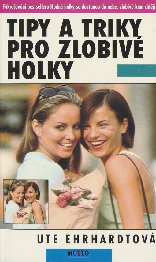 Tipy a triky pro zlobivé holky