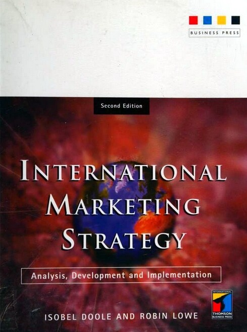International Marketing Strategy: Analysis, Development and Implementation