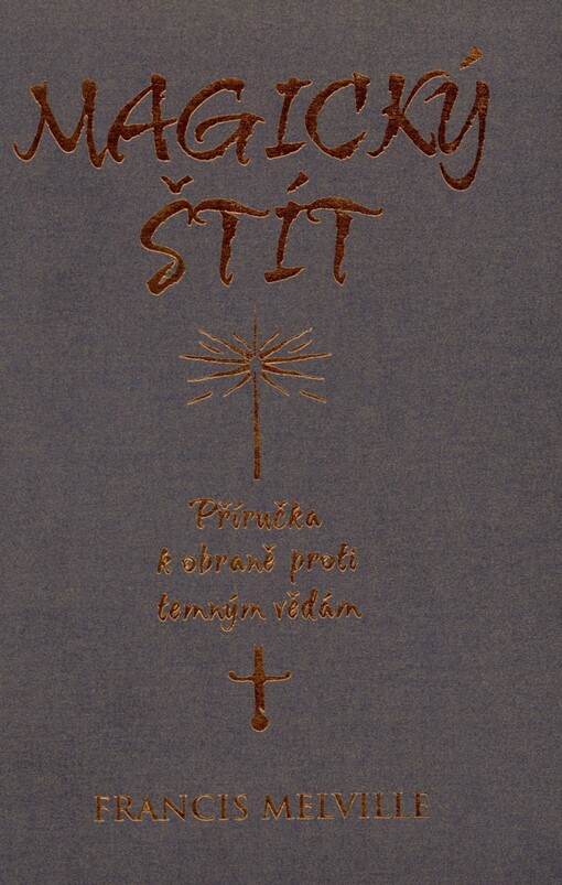 Magický štít: příručka k obraně proti temným vědám