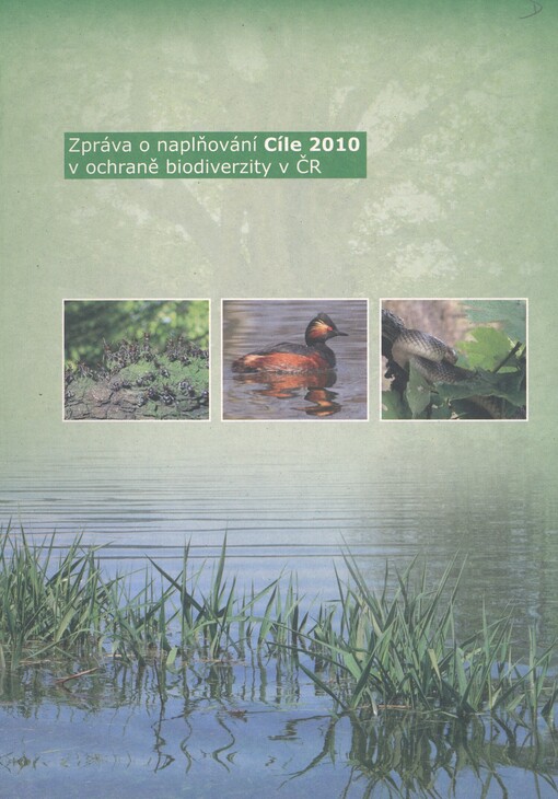 Zpráva o naplňování Cíle 2010 v ochraně biodiverzity v ČR