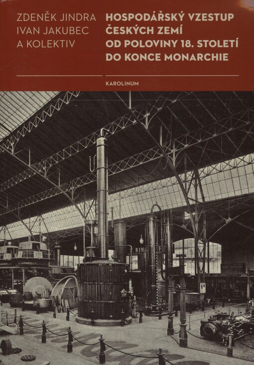 Hospodářský vzestup českých zemí od poloviny 18. století do konce monarchie