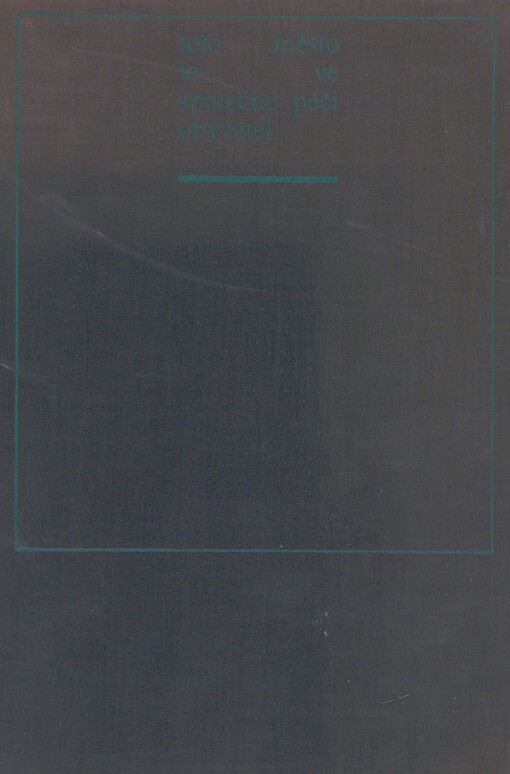 Toto město je ve společné péči obyvatel