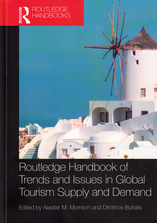 Routledge handbook of trends and issues in global tourism supply and demand