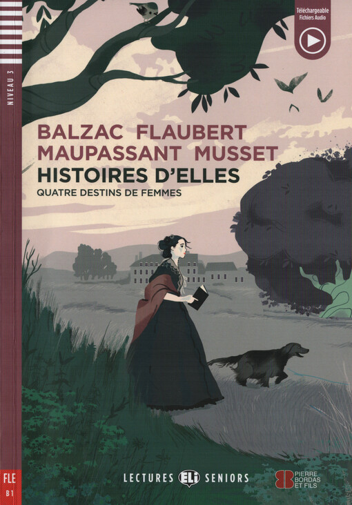 Histoires d'elles : quatre destins de femmes