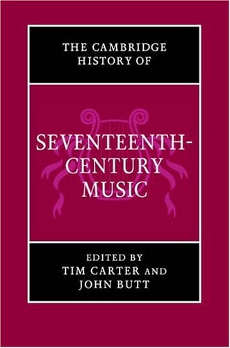 The Cambridge history of seventeenth-century music