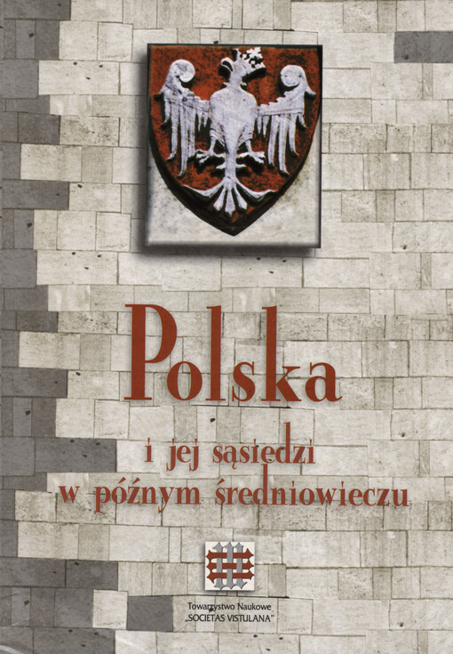 Polska i jej sąsiedzi w późnym średniowieczu