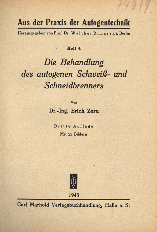 Die Behandlung des autogenen Schweiss- und Schneidbrenners