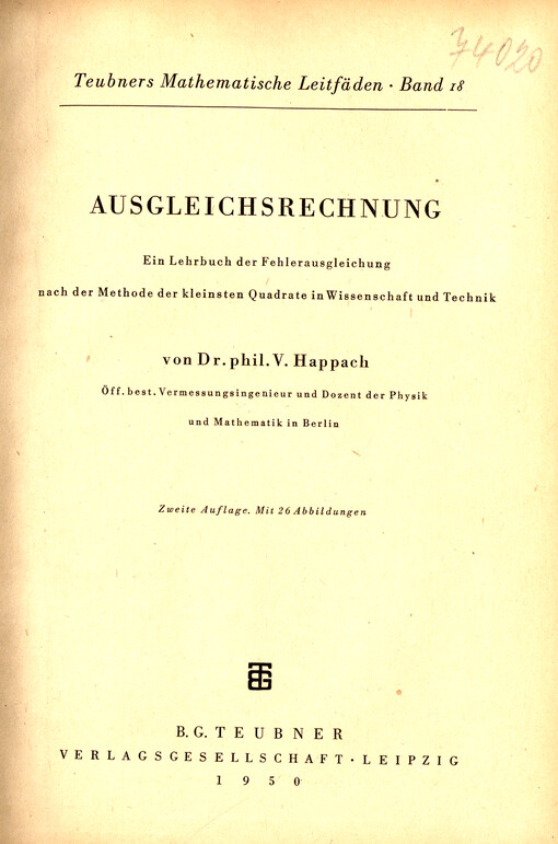 Ausgleichsrechnung : ein Lehrbuch der Fehlerausgleichung nach der Methode der kleinsten Quadrate in Wissenschaft und Technik
