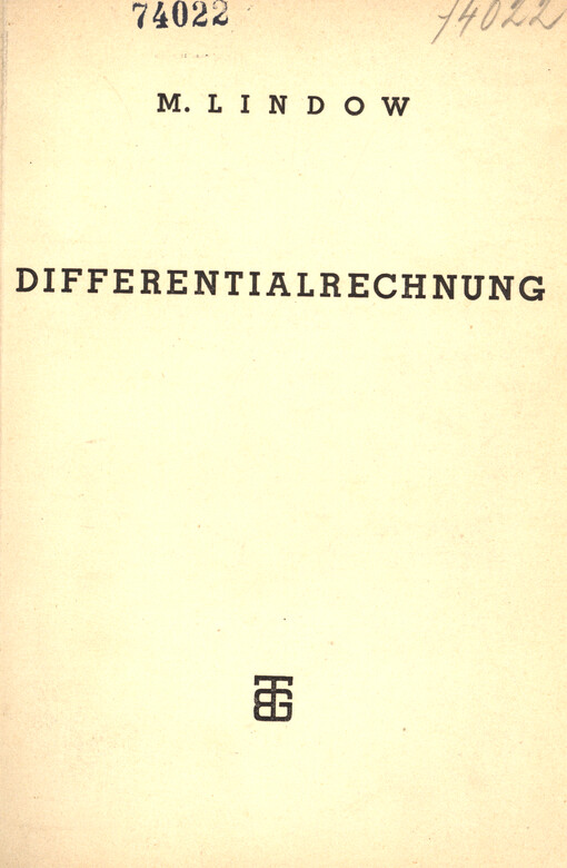 Differentialrechnung : unter Berücksichtigung der physikalisch-technischen Anwendungen mit zahlreichen Beispieln und Aufgaben