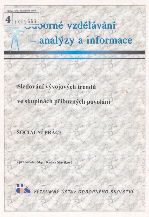 Sledování vývojových trendů ve skupinách příbuzných povolání. Sociální práce