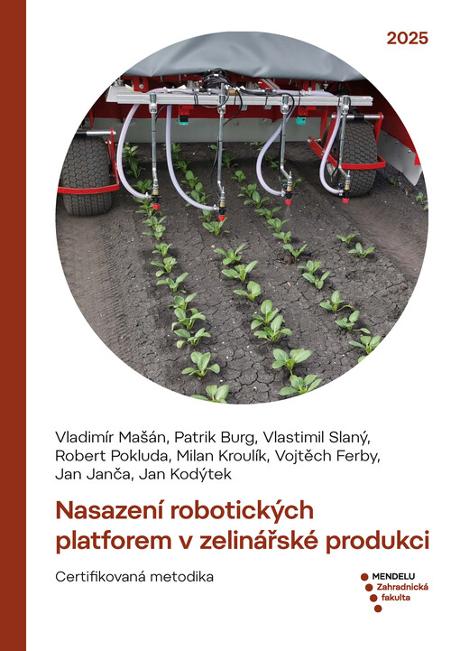 Nasazení robotických platforem v zelinářské produkci : Certifikovaná metodika