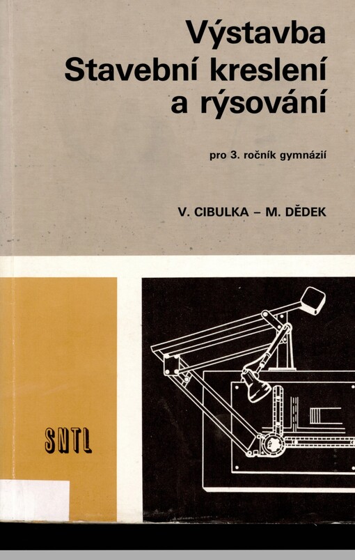 Výstavba: stavební kreslení a rýsování pro 3. ročník gymnázií