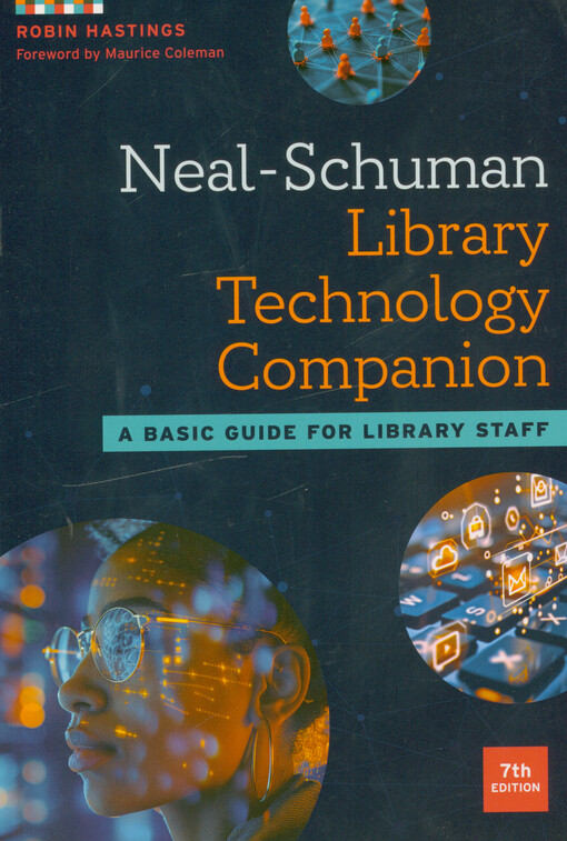 Neal-Schuman library technology companion : a basic guide for library staff