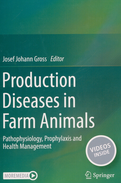 Production diseases in farm animals : pathophysiology, prophylaxis and health management