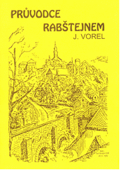 Průvodce Rabštejnem  (odkaz v elektronickém katalogu)