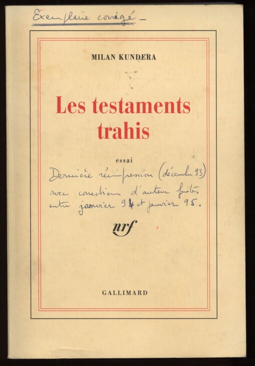 Les testaments trahis: essai