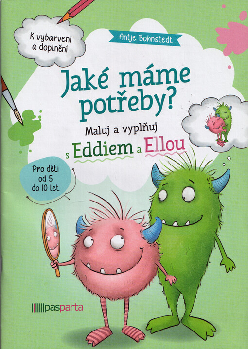 Jaké máme potřeby? : maluj a vyplňuj s Eddiem a Ellou
