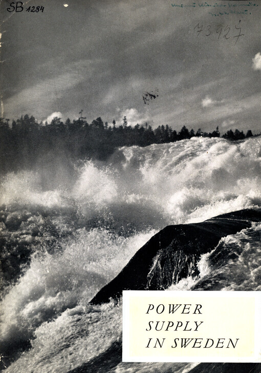 Power supply in Sweden : a review issued by the State Power Board in co-operation with the Swedish Association of Electricity Supply Undertakings and the Swedish Water Power Association