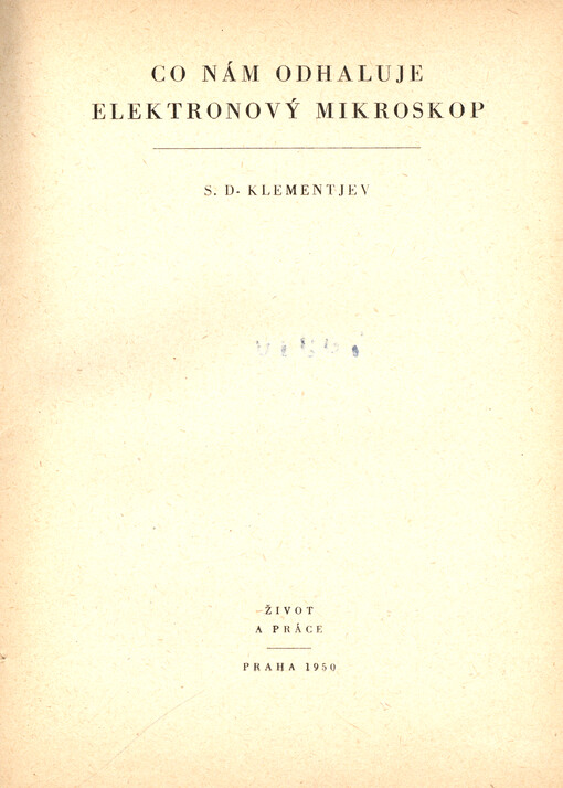 Co nám odhaluje elektronový mikroskop