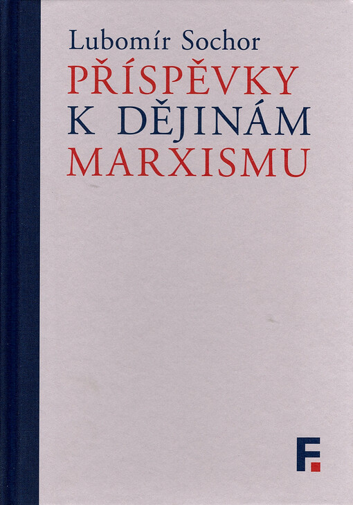 Příspěvky k dějinám marxismu : studie a články