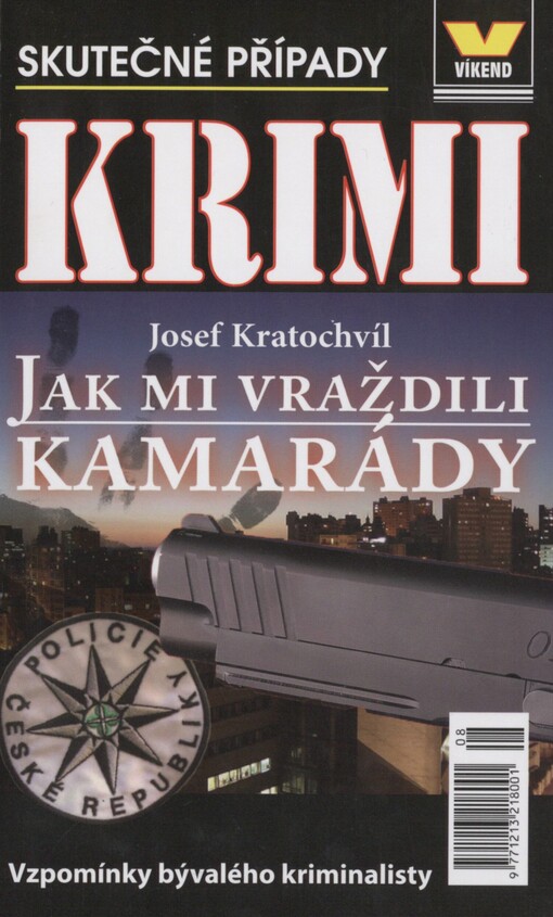 Jak mi vraždili kamarády: skutečné kriminální případy