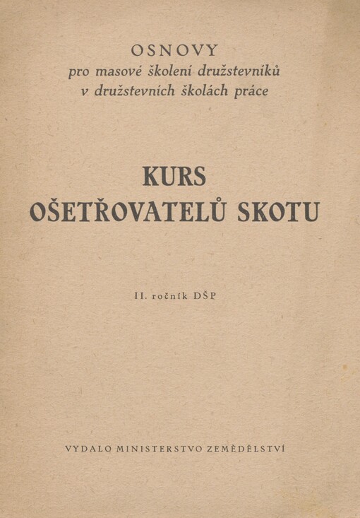 Kurs ošetřovatelů skotu: II. ročník DŠP