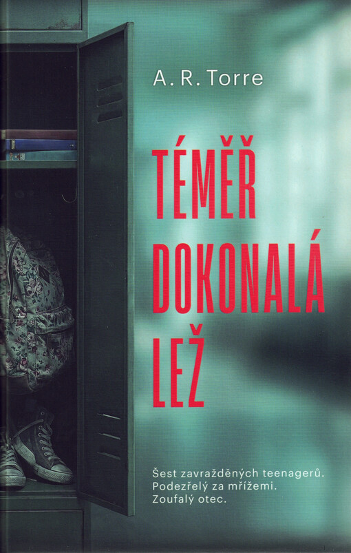 Téměř dokonalá lež / A.R. Torre ; přeložil Jan Lusk