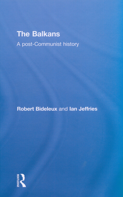 The Balkans : a post-communist history