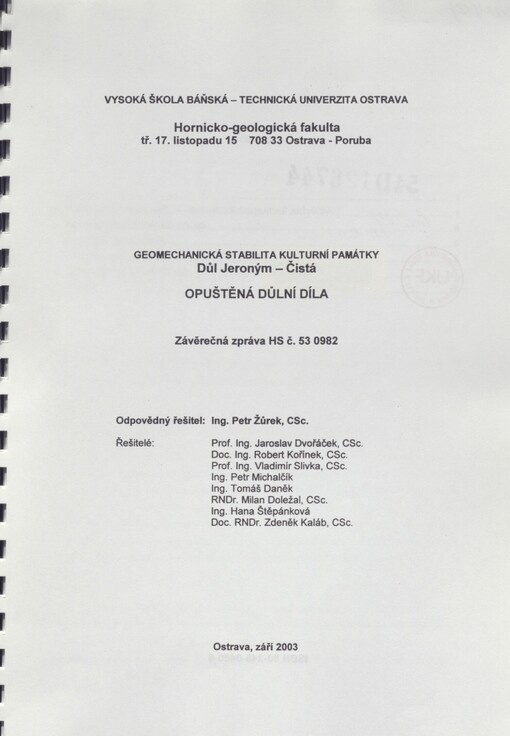 Geomechanická stabilita kulturní památky Důl Jeroným-Čistá - opuštěná důlní díla: závěrečná zpráva HS č. 53 0982