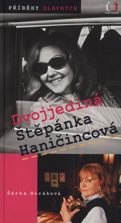 Dvojjediná Štěpánka Haničincová: 30.9.1931-27.10.1999